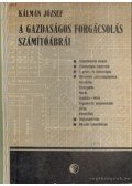 Kálmán József - A gazdaságos forgácsolás számítóábrái