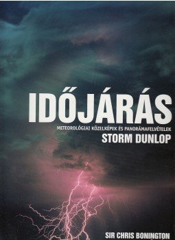 Dunlop, Storm - Időjárás Dunlop, Storm - Időjárás, Budapest 2006 antikvár könyv