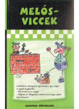 Rangáné Lovas Ágnes - Melós viccek Rangáné Lovas Ágnes - Melós viccek, 0 antikvár könyv