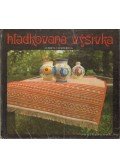 Lichnerová, Alzbeta - Hladkovaná vysivka