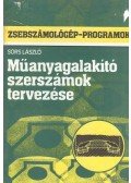 Sors László - Műanyagalakító szerszámok tervezése