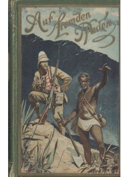 Karl May - Auf Fremden Pfaden Karl May - Auf Fremden Pfaden, 1897 antikvár könyv