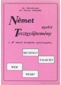 Mészárosné Percze Gabriella - Német nyelvi tesztgyűjtemény a "B" típusú középfokú nyelvvizsgához