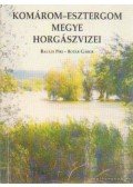 Botár Gábor,Balázs Piri - Komárom-Esztergom megye horgászvizei