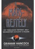 Hancock, Graham,Grigsby, John,Robert Bauval - A Mars-rejtély