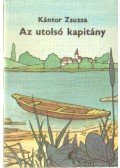 Kántor Zsuzsa - Az utolsó kapitány