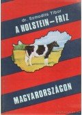 Dr. Szmodits Tibor - A Holstein-Friz Magyarországon