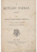 Nikolaj, Karazin Nikolajevics - A kétlábú farkas