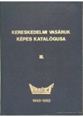 Gyöngyösi Pál - Kereskedelmi vasáruk képes katalógusa III.