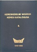 Gyöngyösi Pál - Kereskedelmi vasáruk képes katalógusa II.