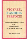 Boldog Gizella - Vigyázz, a candida fertőz!!!