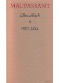 Guy de Maupassant - Elbeszélések II. 1882-1884