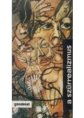 Bajomi Lázár Endre - A szürrealizmus