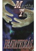 Martha Tailor - Beavatkozás