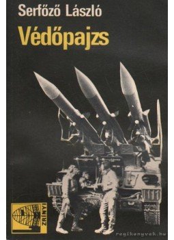 Serfőző László - Védőpajzs Serfőző László - Védőpajzs, Budapest 1980 antikvár könyv