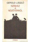 Gerold László - Színház a nézőtérről