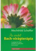 Scheffer, Mechthild - Az eredeti Bach-virágterápia