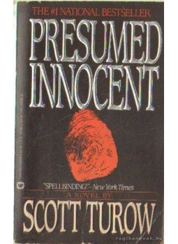 Scott Turow - Presumed innocent (Ártatlanságra ítélve) Scott Turow - Presumed innocent (Ártatlanságra ítélve), New York 1988 antikvár könyv
