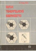 Dr. Nagy Géza - Daruk teherfelvevő szerkezetei