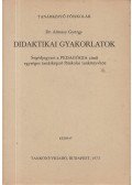 Dr. Almásy György - Didaktikai gyakorlatok