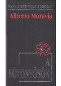 Alberto Moravia - A közönyösök