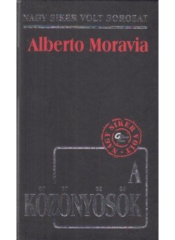 Alberto Moravia - A közönyösök Alberto Moravia - A közönyösök, Budapest 0 antikvár könyv