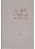 Friedrich Engels,Karl Marx - Karl Marx és Friedrich Engels művei 5. kötet