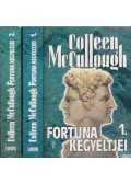 Colleen McCULLOUGH - Fortuna kegyeltjei I-II.
