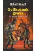 Knight, Robert - Gyilkosnak gyáva