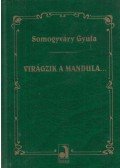 Somogyváry Gyula - Virágzik a mandula