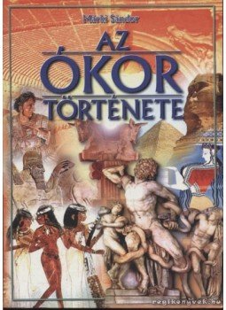 Márki Sándor - Az ókor története Márki Sándor - Az ókor története, Budapest 0 antikvár könyv