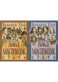 Benedek Elek - Nagy magyarok élete I-II. kötet