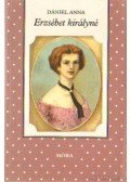 Dániel Anna - Erzsébet királyné
