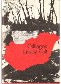 Györkei Jenő - Csillagos tavasz volt Györkei Jenő - Csillagos tavasz volt, Budapest 1985 antikvár könyv