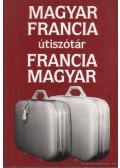 Végh Béla - Magyar-francia útiszótár / Francia-magyar útiszótár