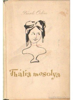 Bárdi Ödön - Thália mosolya Bárdi Ödön - Thália mosolya, Budapest 1957 antikvár könyv
