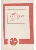 Kosaras István - Orosz nyelvtan a középiskolák számára