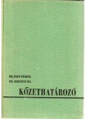 Dr. Papp Ferenc,Dr. Kertész Pál - Kőzethatározó