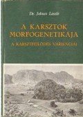 Dr. Jakucs László - A karsztok morfogenetikája