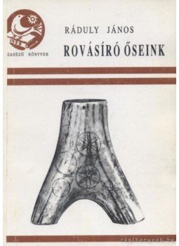 Ráduly János - Rovásíró őseink Ráduly János - Rovásíró őseink, Korond 1995 antikvár könyv