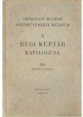 Pigler Andor - Országos Magyar Szépművészeti Múzeum - A régi képtár katalógusa
