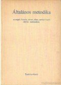Szoboszlay Miklós (szerk.),Banó István - Általános metodika