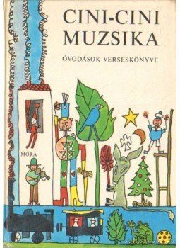 T. Aszódi Éva - Cini-Cini Muzsika T. Aszódi Éva - Cini-Cini Muzsika, Budapest 1972 antikvár könyv