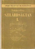 Dr. Tobiás Loránd,Visy Zoltán - Szilárdságtan I.