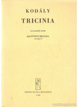 Kodály Zoltán - Tricinia Kodály Zoltán - Tricinia, Budapest 0 antikvár könyv
