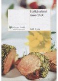 Pető Gyula - Ételkészítési ismeretek