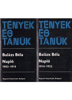 Balázs Béla - Napló I-II. Balázs Béla - Napló I-II., Budapest 1982 antikvár könyv