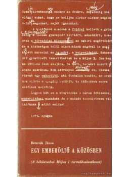 Bencsik János - Egy emberöltő a közösben Bencsik János - Egy emberöltő a közösben, Békéscsaba 1979 antikvár könyv