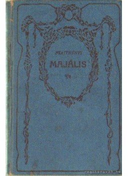 Majthényi György - Majális Majthényi György - Majális, Budapest 1922 antikvár könyv