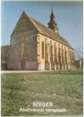 Rappai Zsuzsa - Szeged - Alsóvárosi templom